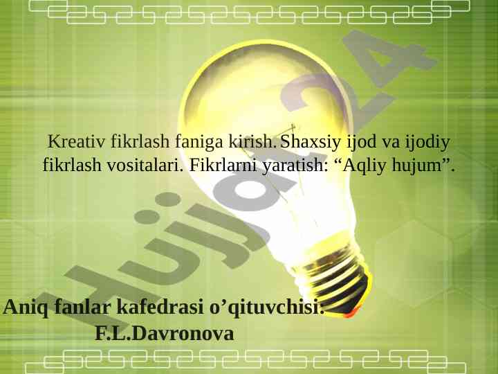 Kreativ fikrlash faniga kirish va ijodiy vositalar