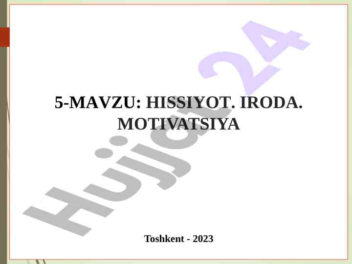 Hissiyot iroda motivatsiya tushunchalari va asoslari