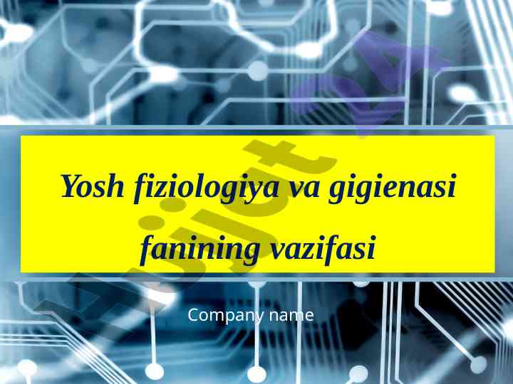 Yosh fiziologiya va gigienasi fanining vazifalari