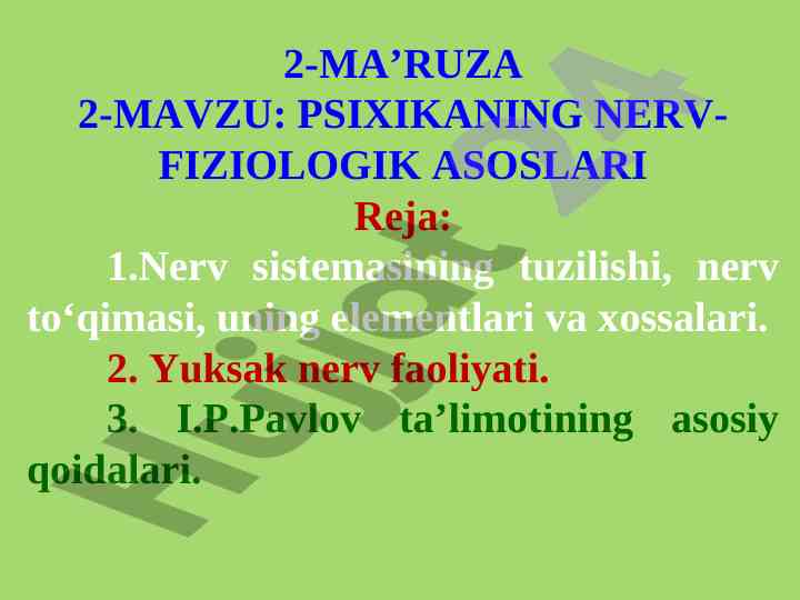 Psixikaning nerv-fiziologik asoslari haqida ma'ruza
