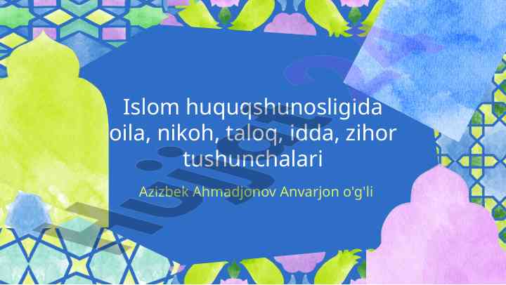 Islom huquqshunosligida oila va nikoh tushunchalari
