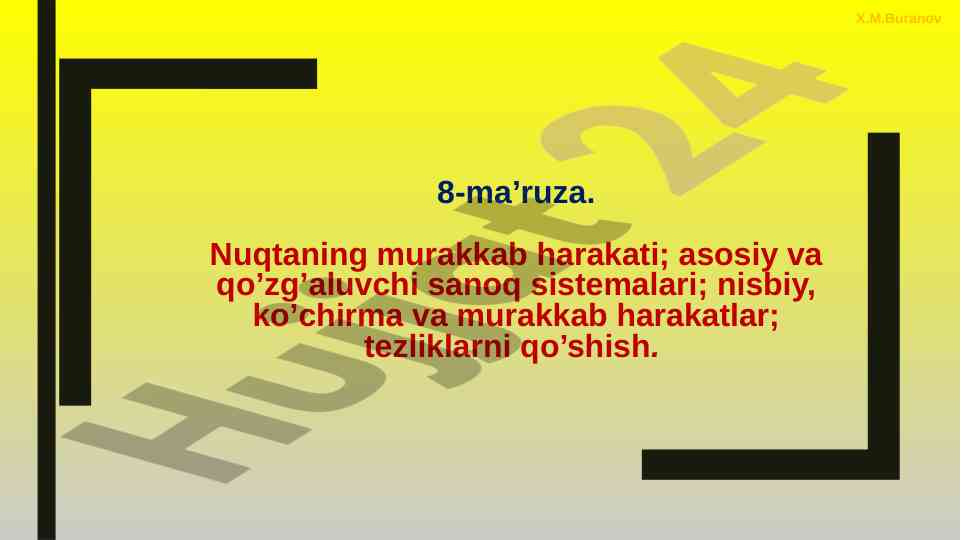 Nuqtaning murakkab harakati va tezliklar