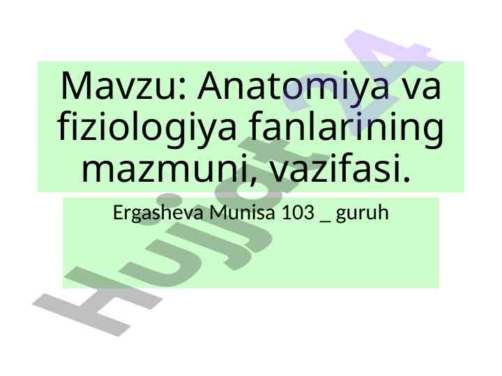 Anatomiya va fiziologiya fanlarining mazmuni