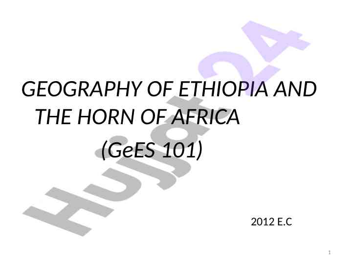 Geography of ethiopia and the horn of africa overview