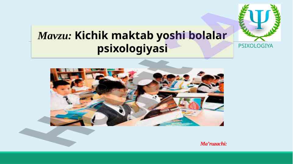 Kichik maktab yoshi bolalar psixologiyasi mavzusi