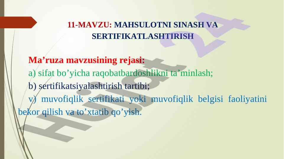 Mahsulotni sinash va sertifikatsiyalash bo‘yicha maʼruza