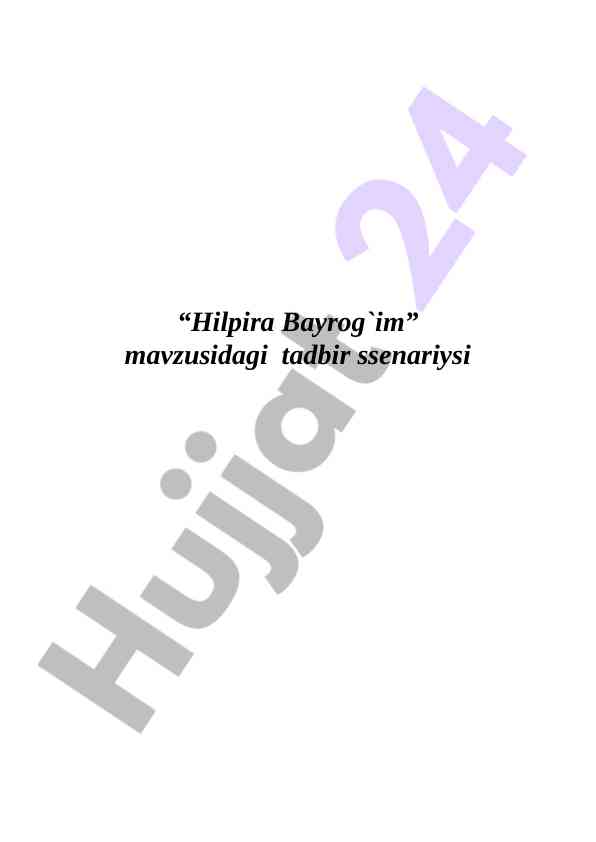 Hilpira bayrog`im taqdimoti bilan mustaqillik