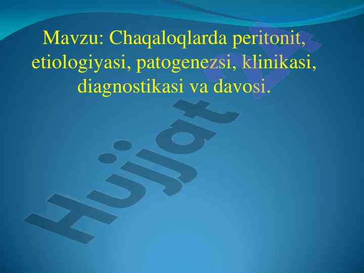 Chaqaloqlarda peritonit: etiologiya va diagnostika