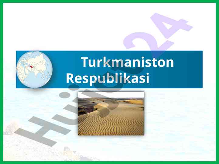 Turkmaniston respublikasi haqida o‘yin