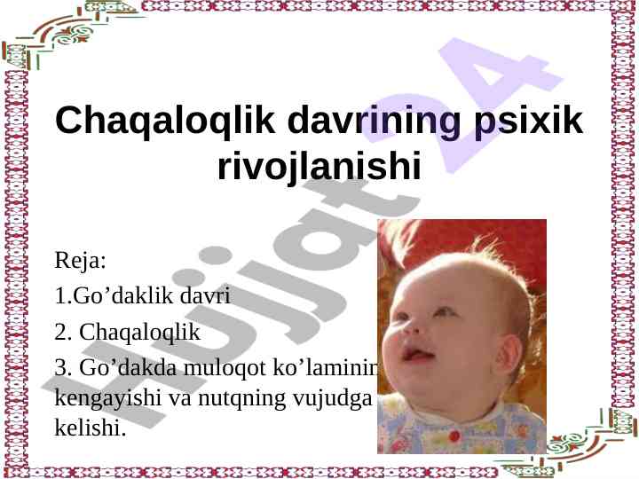 Chaqaloqlik davrining psixik rivojlanishi tafsilotlari