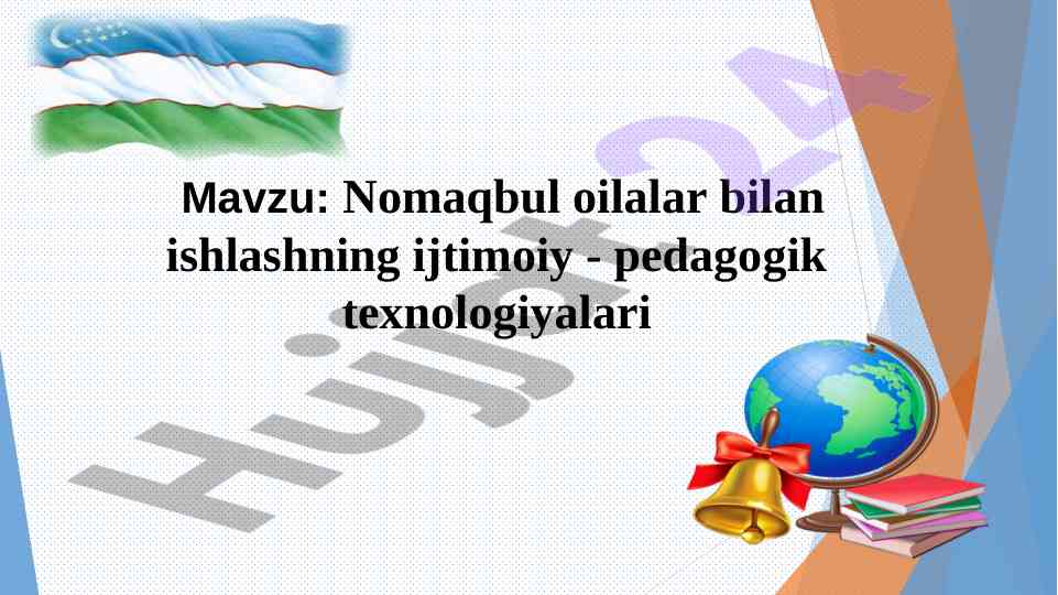 Nomaqbul oilalar bilan ishlashning ijtimoiy pedagogik texnologiyalari