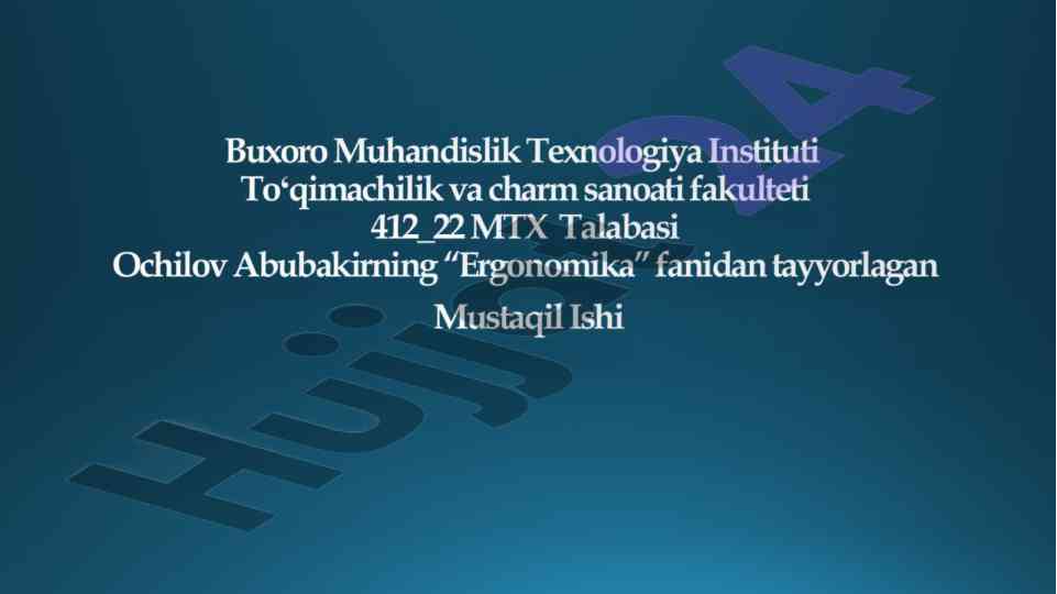 Ergonomika fanidan mustaqil ish