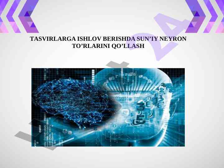 Sun’iy neyron tarmoqlarini qo’llash ta’riflar