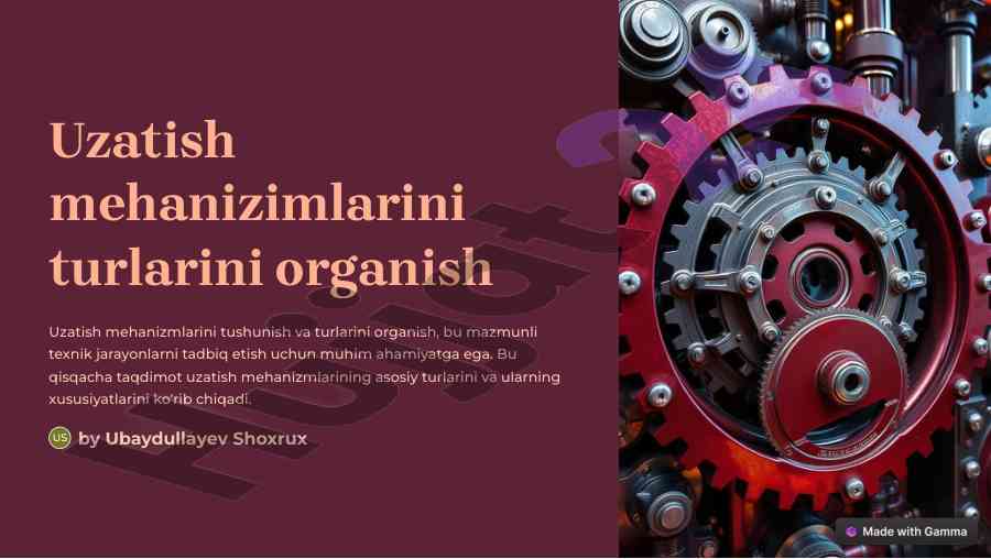Uzatish mexanizmlarini turlari va tahlili