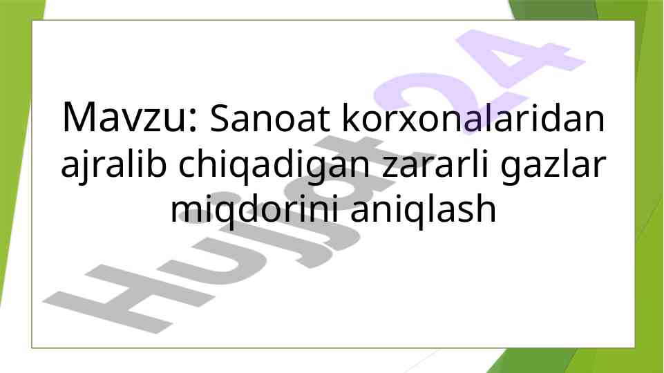Sanoat korxonalaridan zararli gazlar miqdorini aniqlash