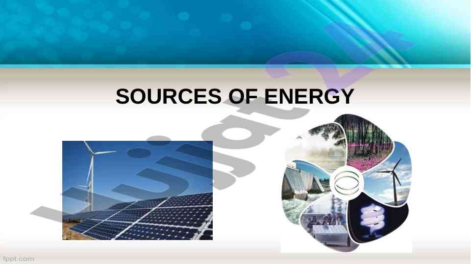 Sources of energy and their types overview