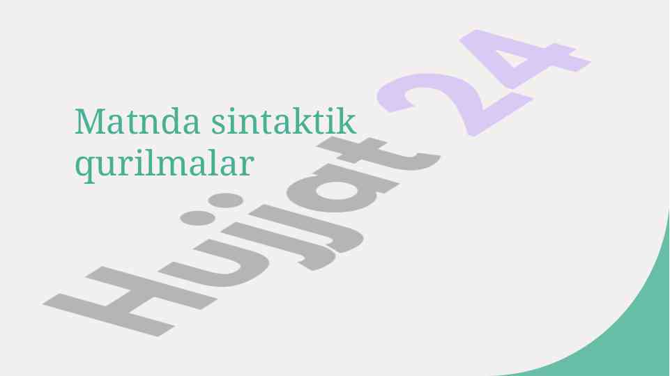Matn sintaktik tuzilmalari va ularning funktsiyalari
