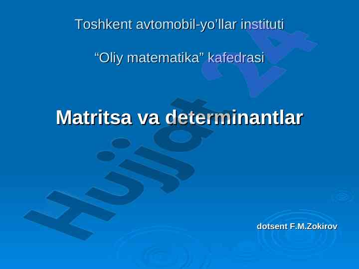Matritsa va determinantlar bo'yicha o'quv qo'llanma