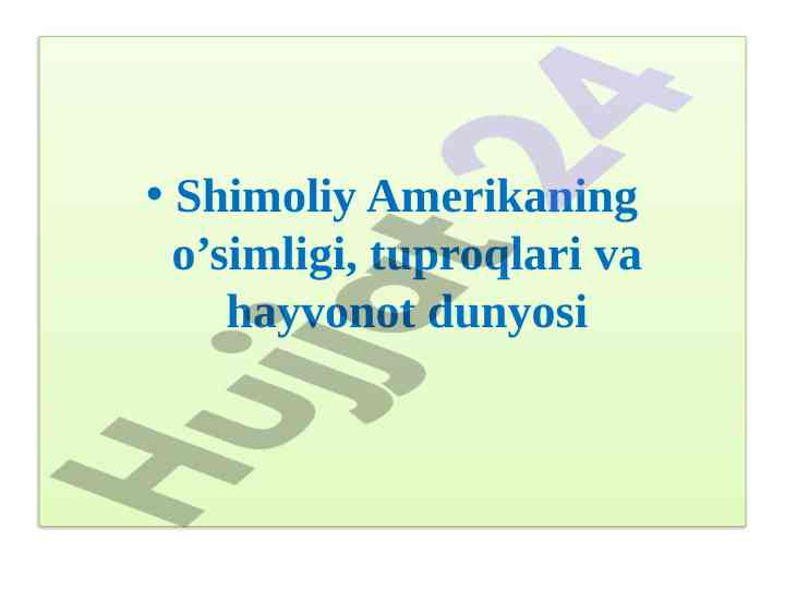 Shimoliy amerika o’simliklari va tuproqlari tahlili