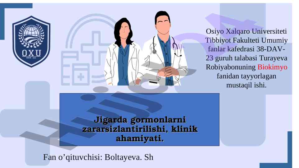 Jigarda gormonlarni zararsizlantirilishining ahamiyati