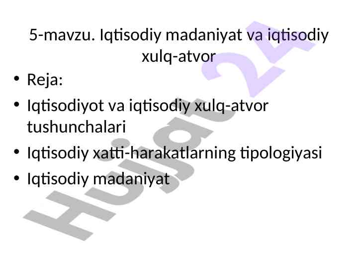 Iqtisodiy madaniyat va iqtisodiy xulq-atvor tahlili