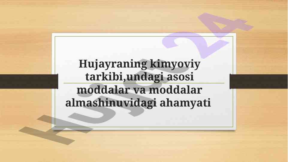 Hujayraning kimyoviy tarkibi va funksiyalar