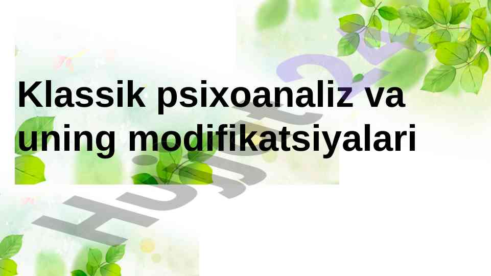 Klassik psixoanaliz va uning modifikatsiyalari