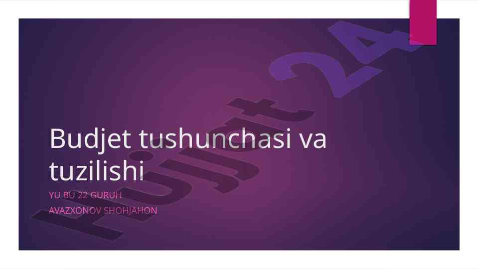 Budjet tushunchasi va tuzilishi tahlili