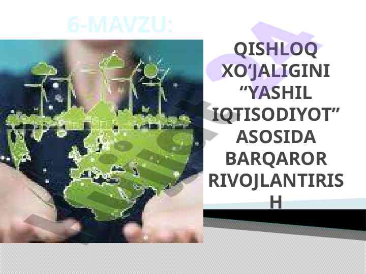 Qishloq xo‘jaligini yashil iqtisodiyot asosida rivojlantirish