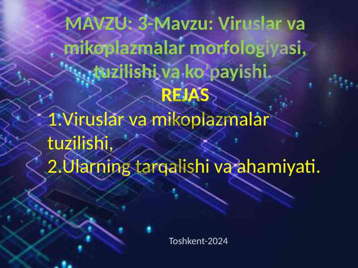 Viruslar va mikoplazmalar morfologiyasi va tuzilishi