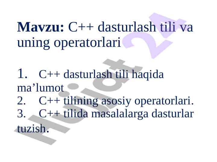 C++ dasturlash tili va uning operatorlari