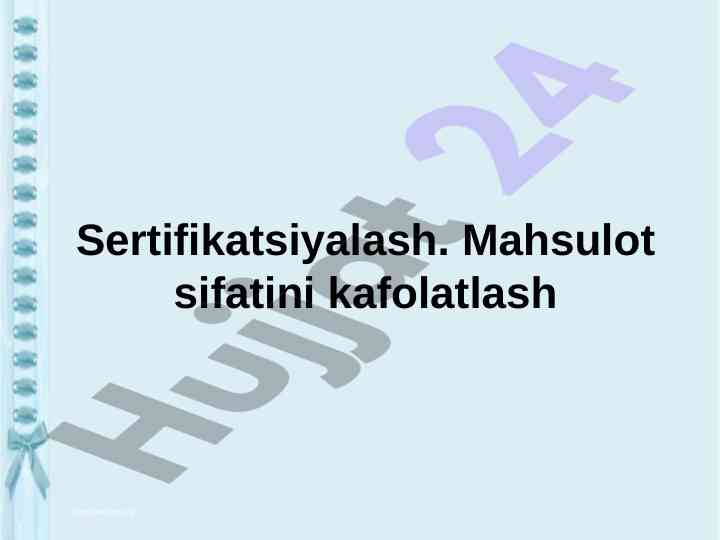 Mahsulot sifatini kafolatlash sertifikatsiyalash