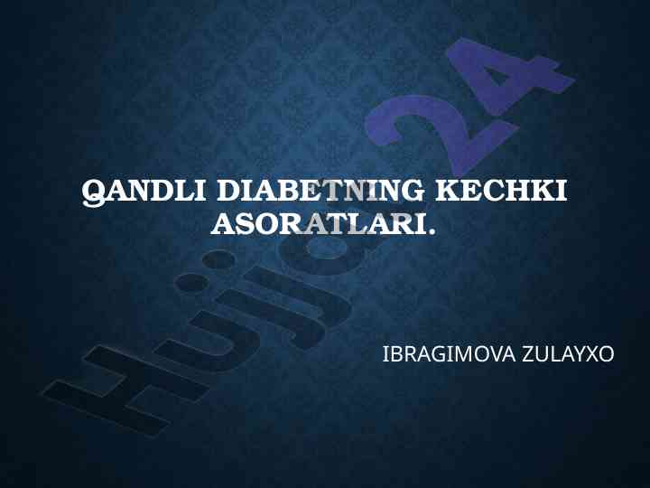 Qandli diabetning kechki asoratlari tahlili