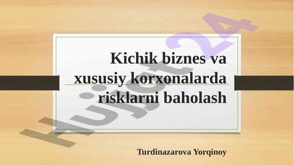 Kichik biznesda risklarni baholashning ahamiyati