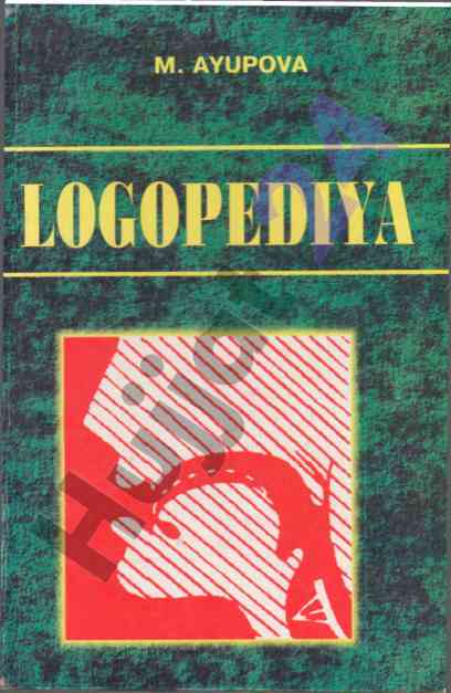 Logopediyaning nazariy va metodologik asoslari