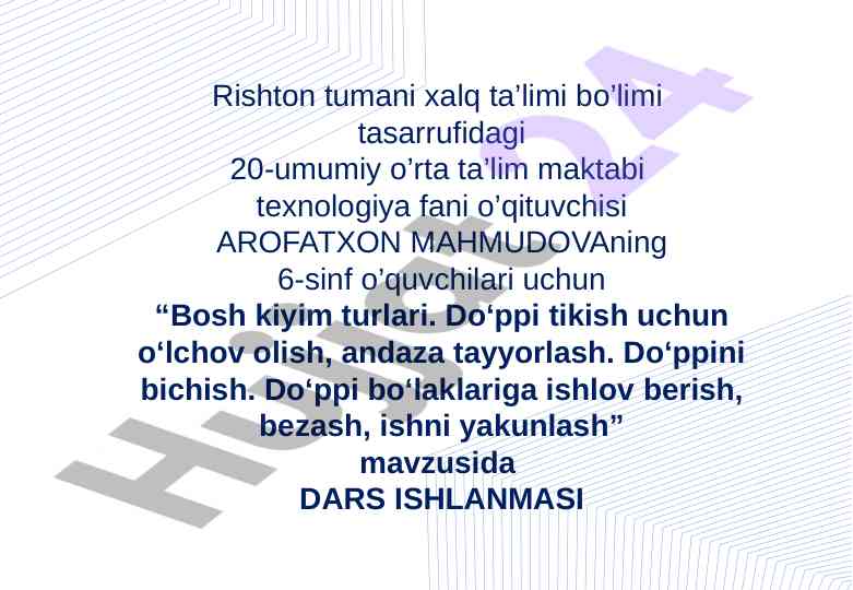 Bosh kiyim turlari va do‘ppi tikish texnikasi