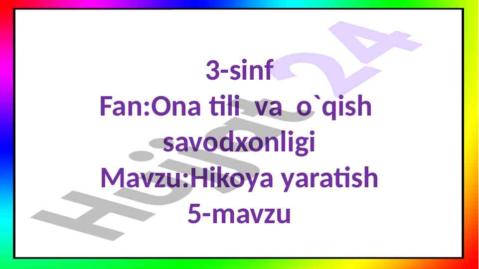 Hikoya yaratish mavzusi uchun dars ishlanmalari