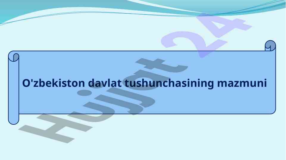 O'zbekiston davlat tushunchasining mazmuni