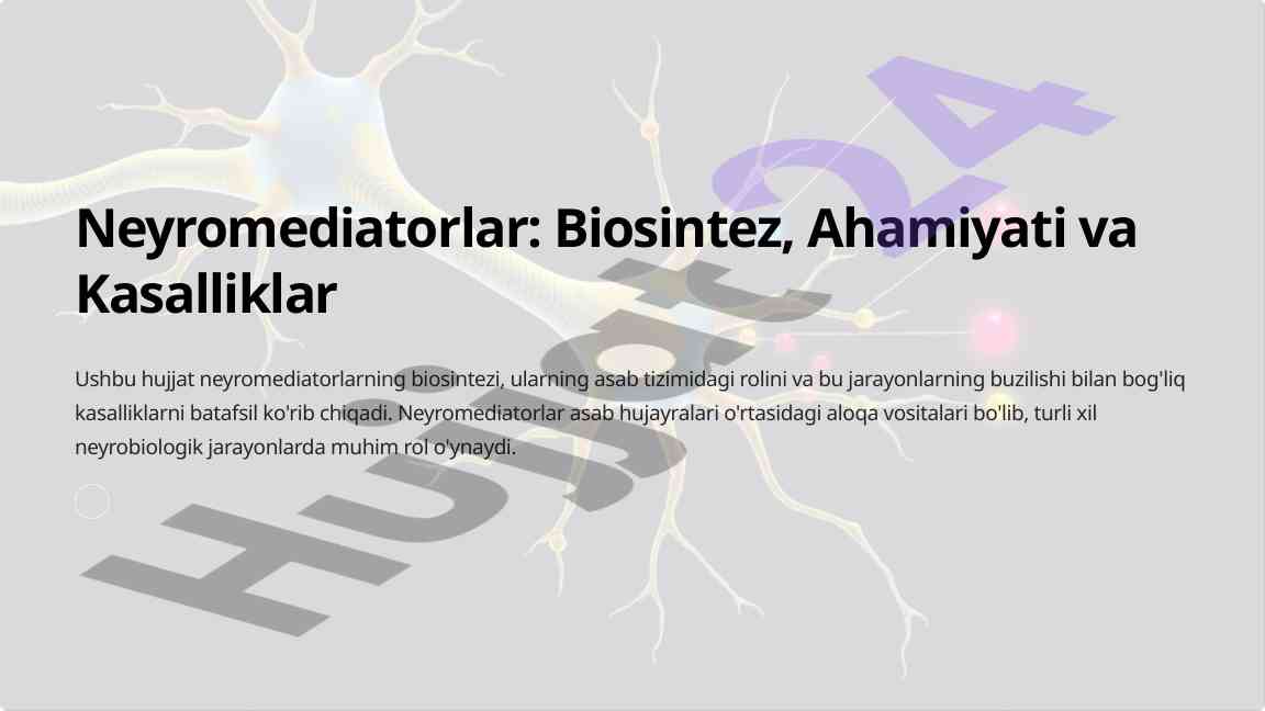 Neyromediatorlar: biosintez va ahamiyati