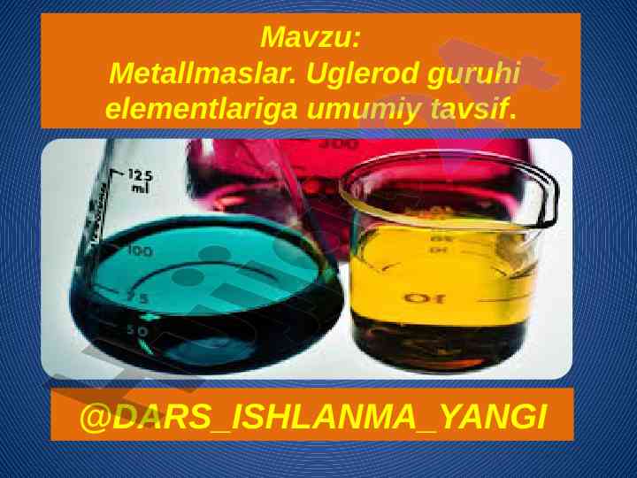 Metallmaslar haqida amaliy dars ishlanmasi