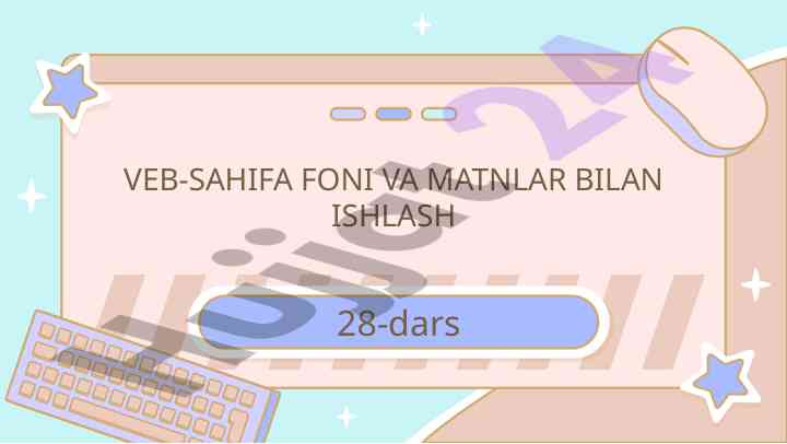 Veb-sahifa foni va matnlar bilan ishlash