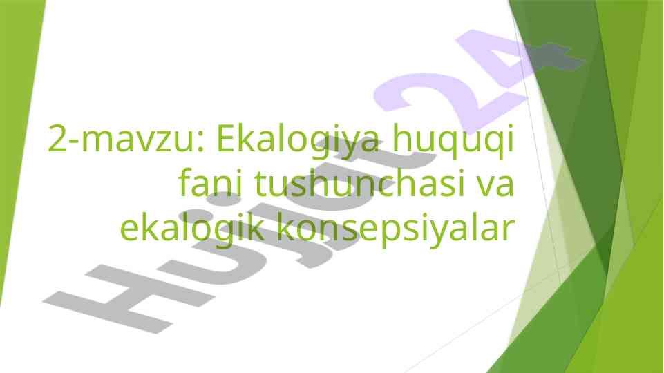 Ekalogiya huquqi fani tushunchasi va konsepsiyalar