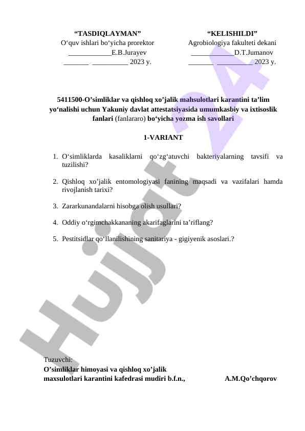 O‘simliklar va qishloq xo‘jalik mahsulotlari karantini savollari