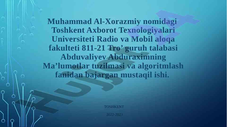 Ma’lumotlar tuzilmalari va algoritmlash fanidan ish
