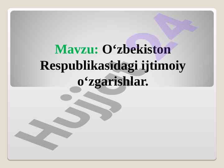 O‘zbekiston respublikasidagi ijtimoiy o‘zgarishlar