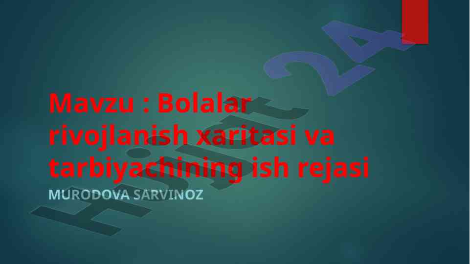 Bolalar rivojlanish xaritasiga oid ish rejalari
