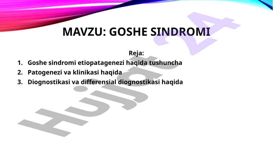 Goshe sindromi patogenezi va klinikasi tushunchasi