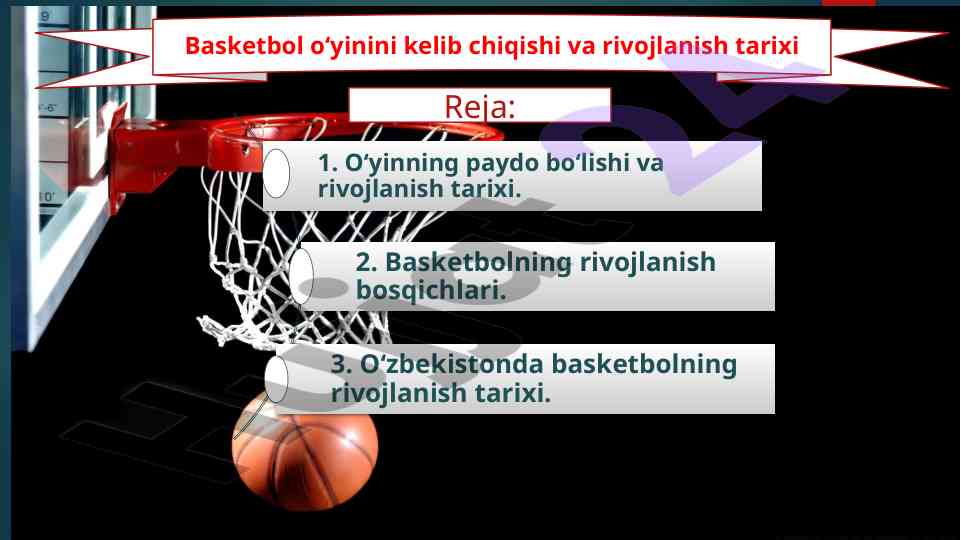 Basketbol o‘yinining tarixi va rivojlanishi