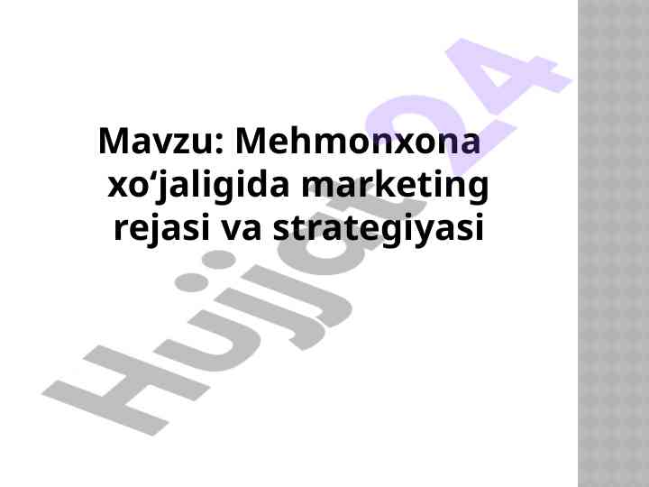 Mehmonxona marketing rejasi va strategiyasi