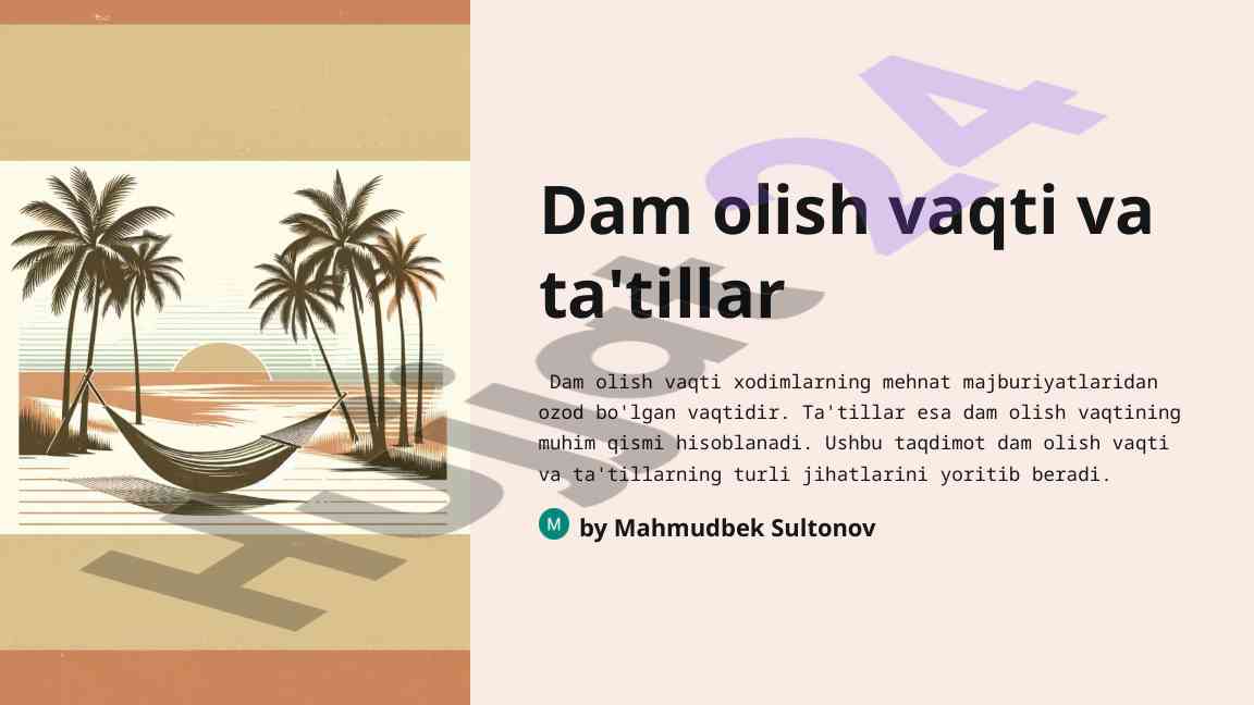 Dam olish vaqti va ta'tillar bo'yicha taqdimot
